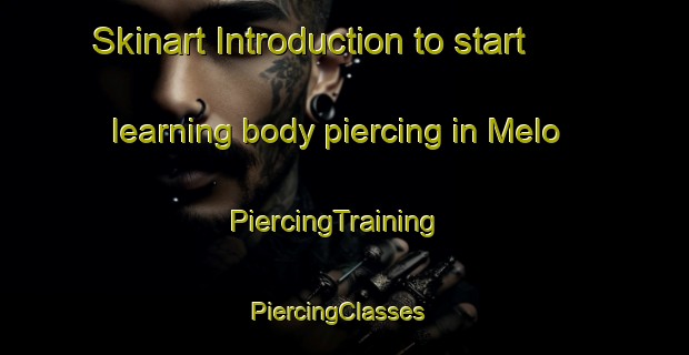 Skinart Introduction to start learning body piercing in Melo | PiercingTraining | PiercingClasses | SkinartTraining-Brazil