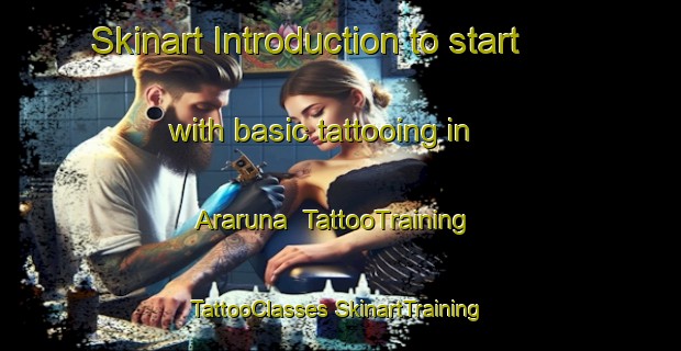 Skinart Introduction to start with basic tattooing in Araruna | #TattooTraining #TattooClasses #SkinartTraining-Brazil