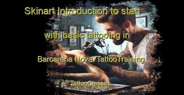 Skinart Introduction to start with basic tattooing in Barcarena Nova | TattooTraining | TattooClasses | SkinartTraining-Brazil