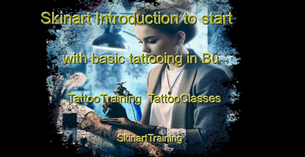 Skinart Introduction to start with basic tattooing in Bu | TattooTraining | TattooClasses | SkinartTraining-Brazil