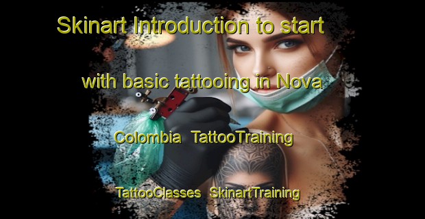 Skinart Introduction to start with basic tattooing in Nova Colombia | TattooTraining | TattooClasses | SkinartTraining-Brazil