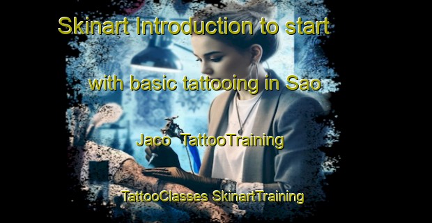 Skinart Introduction to start with basic tattooing in Sao Jaco | #TattooTraining #TattooClasses #SkinartTraining-Brazil