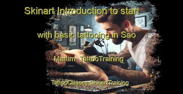 Skinart Introduction to start with basic tattooing in Sao Martim | #TattooTraining #TattooClasses #SkinartTraining-Brazil