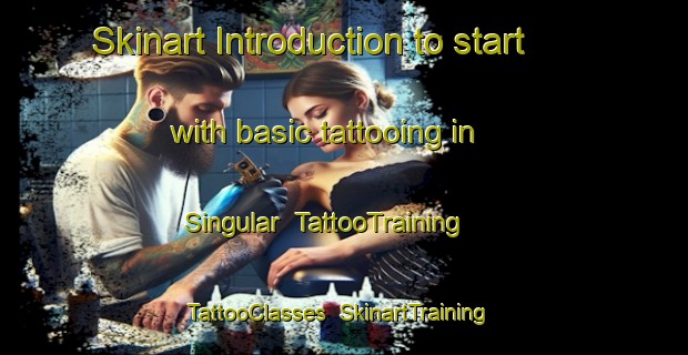 Skinart Introduction to start with basic tattooing in Singular | TattooTraining | TattooClasses | SkinartTraining-Brazil