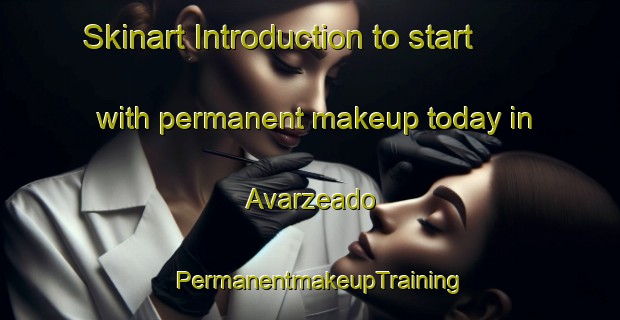Skinart Introduction to start with permanent makeup today in Avarzeado | PermanentmakeupTraining | PermanentmakeupClasses | SkinartTraining-Brazil