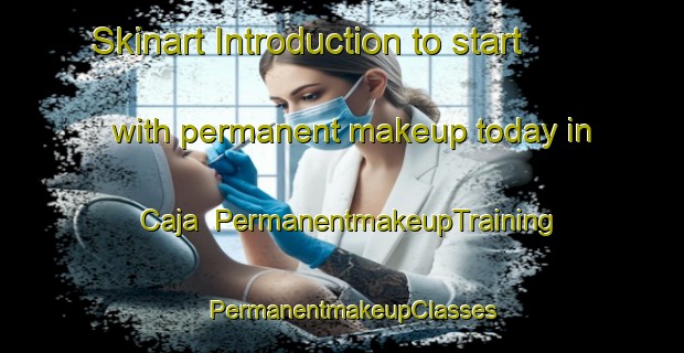 Skinart Introduction to start with permanent makeup today in Caja | PermanentmakeupTraining | PermanentmakeupClasses | SkinartTraining-Brazil