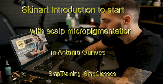 Skinart Introduction to start with scalp micropigmentation in Antonio Ourives | SmpTraining | SmpClasses | SkinartTraining-Brazil