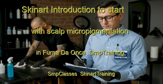 Skinart Introduction to start with scalp micropigmentation in Furna Da Onca | SmpTraining | SmpClasses | SkinartTraining-Brazil