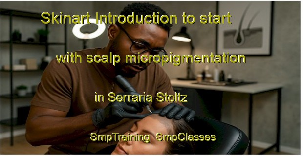 Skinart Introduction to start with scalp micropigmentation in Serraria Stoltz | SmpTraining | SmpClasses | SkinartTraining-Brazil