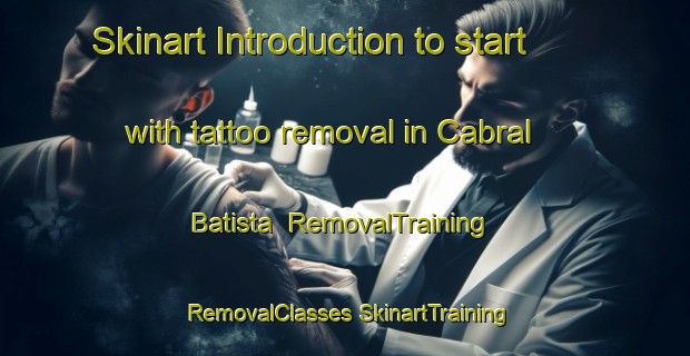 Skinart Introduction to start with tattoo removal in Cabral Batista | #RemovalTraining #RemovalClasses #SkinartTraining-Brazil