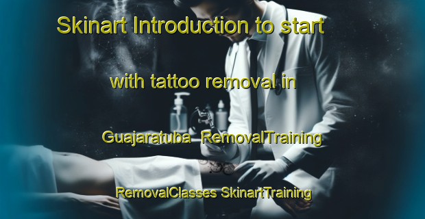 Skinart Introduction to start with tattoo removal in Guajaratuba | #RemovalTraining #RemovalClasses #SkinartTraining-Brazil