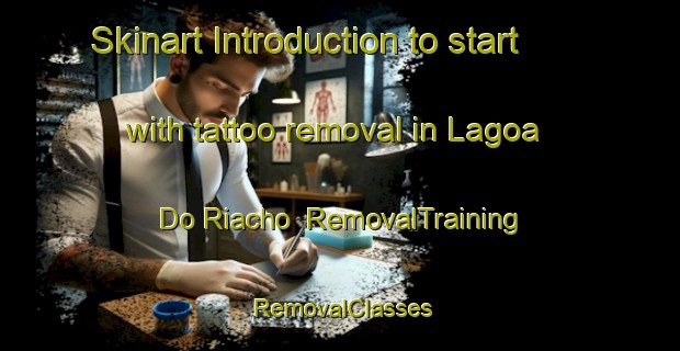 Skinart Introduction to start with tattoo removal in Lagoa Do Riacho | RemovalTraining | RemovalClasses | SkinartTraining-Brazil