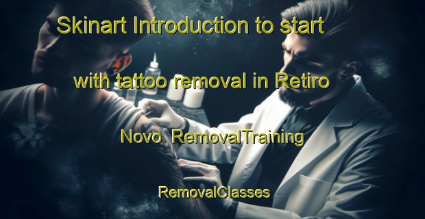 Skinart Introduction to start with tattoo removal in Retiro Novo | RemovalTraining | RemovalClasses | SkinartTraining-Brazil
