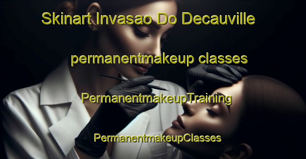 Skinart Invasao Do Decauville permanentmakeup classes | PermanentmakeupTraining | PermanentmakeupClasses | SkinartTraining-Brazil