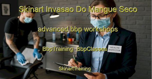Skinart Invasao Do Mangue Seco advanced bbp workshops | BbpTraining | BbpClasses | SkinartTraining-Brazil