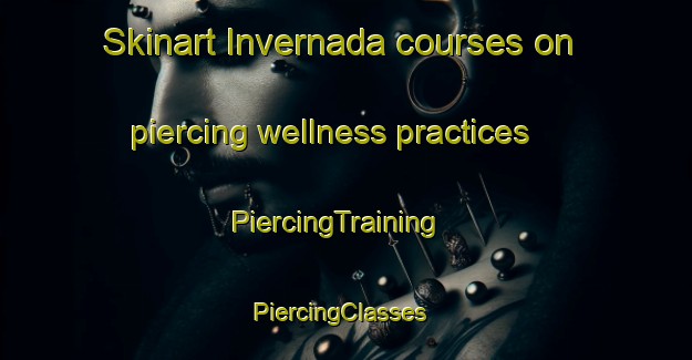 Skinart Invernada courses on piercing wellness practices | PiercingTraining | PiercingClasses | SkinartTraining-Brazil