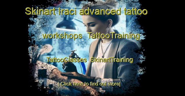 Skinart Iraci advanced tattoo workshops | TattooTraining | TattooClasses | SkinartTraining-Brazil