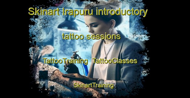 Skinart Irapuru introductory tattoo sessions | TattooTraining | TattooClasses | SkinartTraining-Brazil