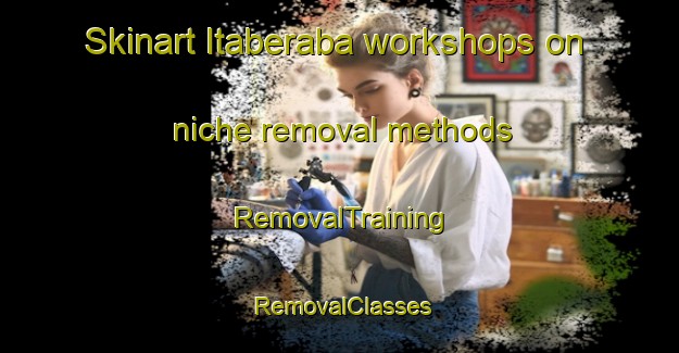 Skinart Itaberaba workshops on niche removal methods | RemovalTraining | RemovalClasses | SkinartTraining-Brazil