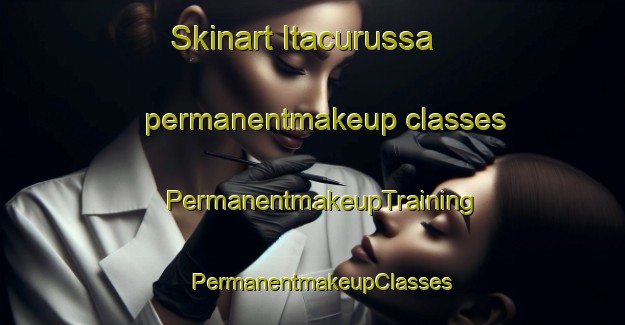 Skinart Itacurussa permanentmakeup classes | PermanentmakeupTraining | PermanentmakeupClasses | SkinartTraining-Brazil