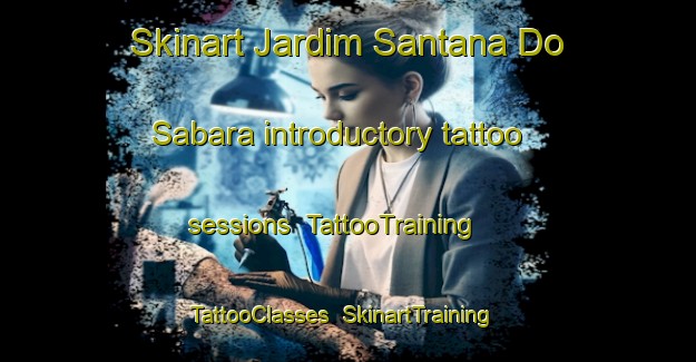 Skinart Jardim Santana Do Sabara introductory tattoo sessions | TattooTraining | TattooClasses | SkinartTraining-Brazil