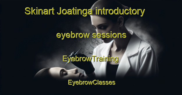 Skinart Joatinga introductory eyebrow sessions | EyebrowTraining | EyebrowClasses | SkinartTraining-Brazil