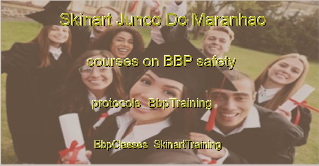 Skinart Junco Do Maranhao courses on BBP safety protocols | BbpTraining | BbpClasses | SkinartTraining-Brazil