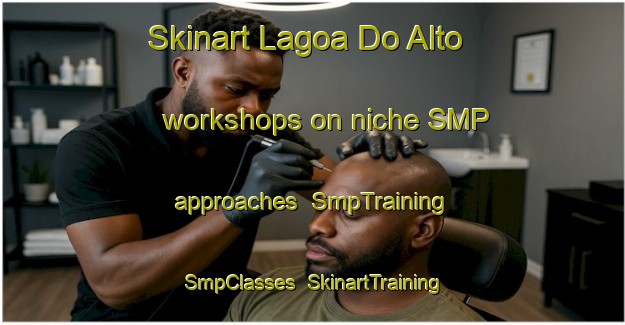 Skinart Lagoa Do Alto workshops on niche SMP approaches | SmpTraining | SmpClasses | SkinartTraining-Brazil