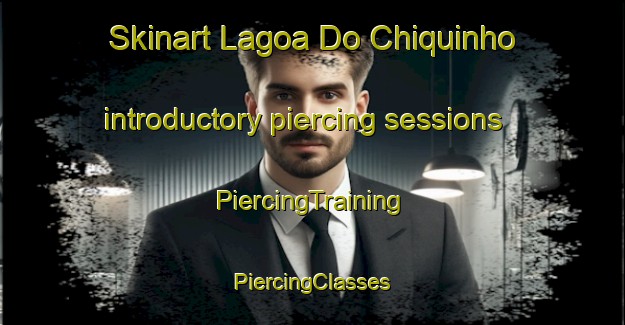 Skinart Lagoa Do Chiquinho introductory piercing sessions | #PiercingTraining #PiercingClasses #SkinartTraining-Brazil