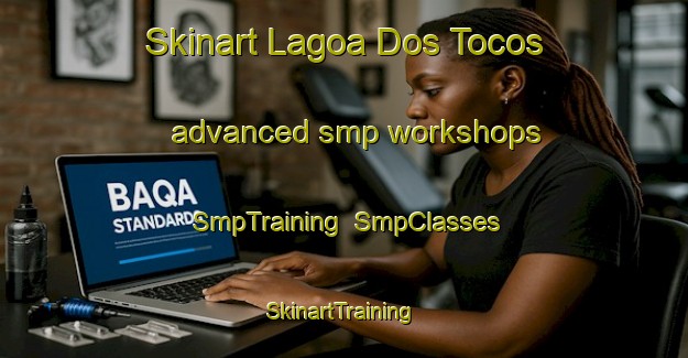 Skinart Lagoa Dos Tocos advanced smp workshops | SmpTraining | SmpClasses | SkinartTraining-Brazil