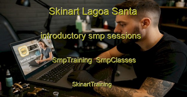 Skinart Lagoa Santa introductory smp sessions | SmpTraining | SmpClasses | SkinartTraining-Brazil