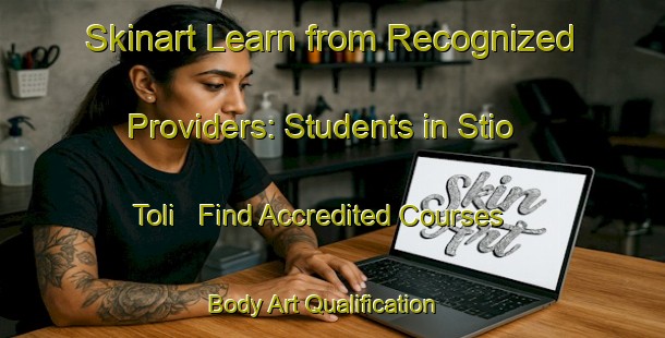 Skinart Learn from Recognized Providers: Students in Stio Toli - Find Accredited Courses | Body Art Qualification Authority | BAQA-Brazil