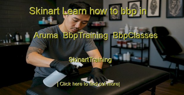 Skinart Learn how to bbp in Aruma | BbpTraining | BbpClasses | SkinartTraining-Brazil