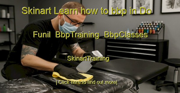 Skinart Learn how to bbp in Do Funil | BbpTraining | BbpClasses | SkinartTraining-Brazil