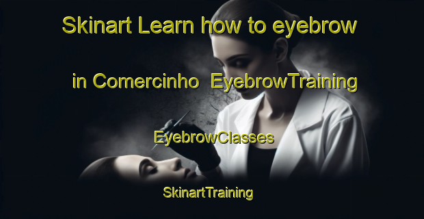 Skinart Learn how to eyebrow in Comercinho | EyebrowTraining | EyebrowClasses | SkinartTraining-Brazil