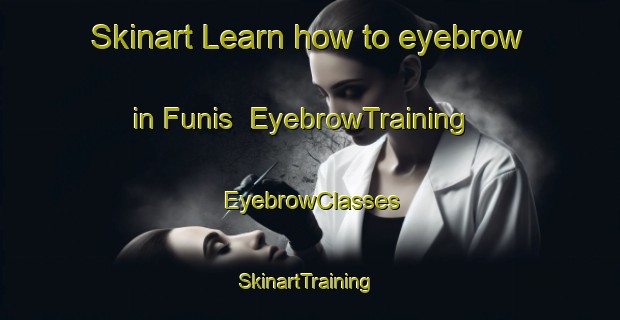 Skinart Learn how to eyebrow in Funis | EyebrowTraining | EyebrowClasses | SkinartTraining-Brazil