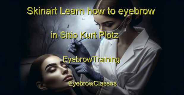 Skinart Learn how to eyebrow in Sitio Kurt Plotz | EyebrowTraining | EyebrowClasses | SkinartTraining-Brazil