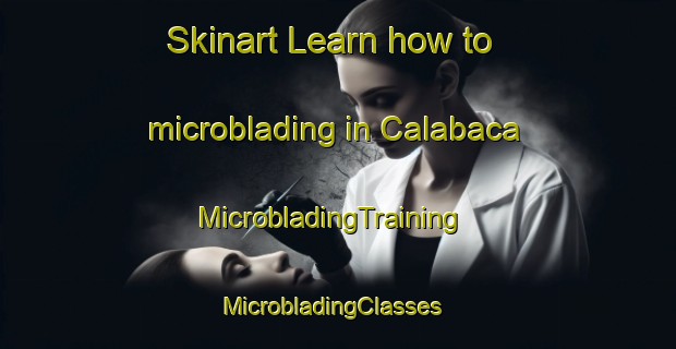Skinart Learn how to microblading in Calabaca | MicrobladingTraining | MicrobladingClasses | SkinartTraining-Brazil