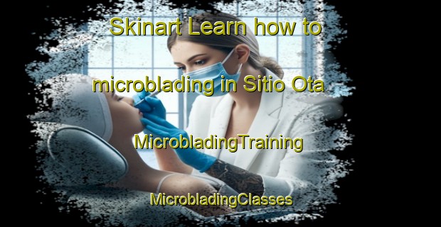 Skinart Learn how to microblading in Sitio Ota | #MicrobladingTraining #MicrobladingClasses #SkinartTraining-Brazil