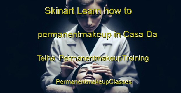 Skinart Learn how to permanentmakeup in Casa Da Telha | PermanentmakeupTraining | PermanentmakeupClasses | SkinartTraining-Brazil