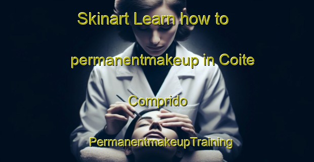 Skinart Learn how to permanentmakeup in Coite Comprido | PermanentmakeupTraining | PermanentmakeupClasses | SkinartTraining-Brazil