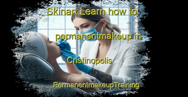 Skinart Learn how to permanentmakeup in Cristinopolis | PermanentmakeupTraining | PermanentmakeupClasses | SkinartTraining-Brazil