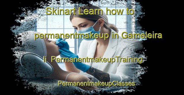 Skinart Learn how to permanentmakeup in Gameleira Ii | #PermanentmakeupTraining #PermanentmakeupClasses #SkinartTraining-Brazil