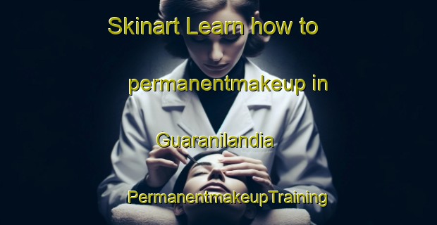 Skinart Learn how to permanentmakeup in Guaranilandia | #PermanentmakeupTraining #PermanentmakeupClasses #SkinartTraining-Brazil