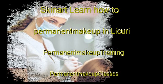 Skinart Learn how to permanentmakeup in Licuri | PermanentmakeupTraining | PermanentmakeupClasses | SkinartTraining-Brazil
