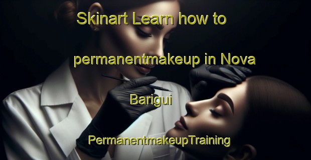 Skinart Learn how to permanentmakeup in Nova Barigui | PermanentmakeupTraining | PermanentmakeupClasses | SkinartTraining-Brazil