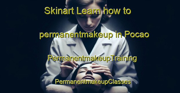 Skinart Learn how to permanentmakeup in Pocao | PermanentmakeupTraining | PermanentmakeupClasses | SkinartTraining-Brazil