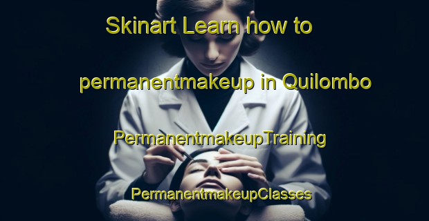 Skinart Learn how to permanentmakeup in Quilombo | PermanentmakeupTraining | PermanentmakeupClasses | SkinartTraining-Brazil