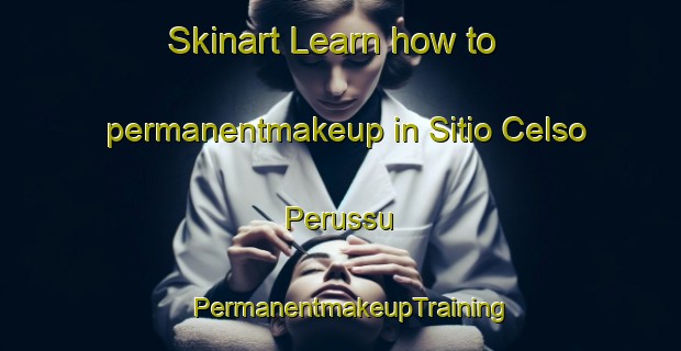 Skinart Learn how to permanentmakeup in Sitio Celso Perussu | PermanentmakeupTraining | PermanentmakeupClasses | SkinartTraining-Brazil