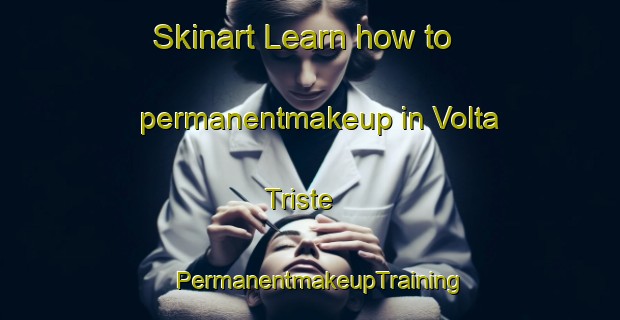 Skinart Learn how to permanentmakeup in Volta Triste | PermanentmakeupTraining | PermanentmakeupClasses | SkinartTraining-Brazil